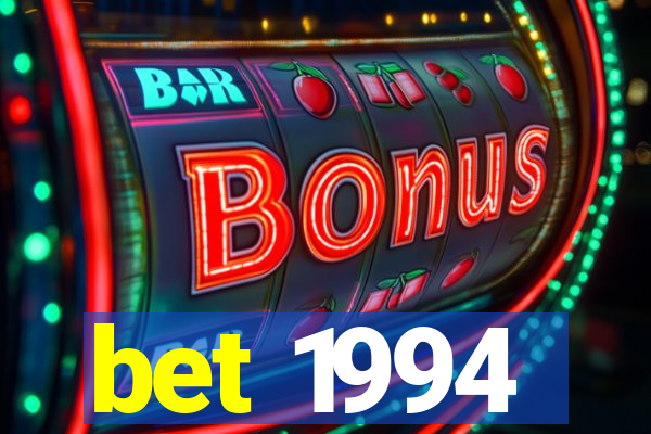 bet 1994